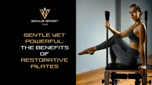 Gentle Yet Powerful: The Benefits of Restorative Pilates